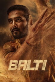 Balti (2025) Dual Audio [Hindi ORG & Malayalam] WEB-DL 480p, 720p & 1080p | GDRive